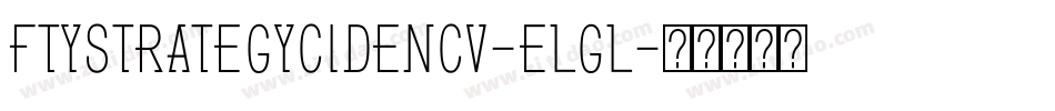 FtyStrategycideNcv-elGl字体转换