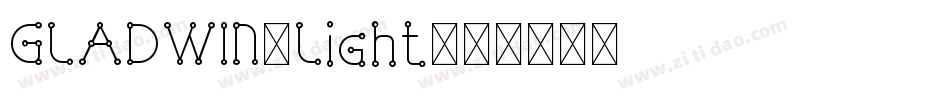 GLADWIN-Light字体转换