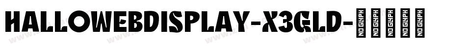 HallowebDisplay-X3Gld字体转换