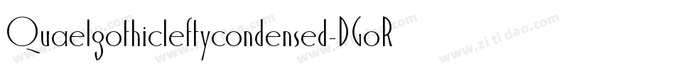 Quaelgothicleftycondensed-DGoR字体转换