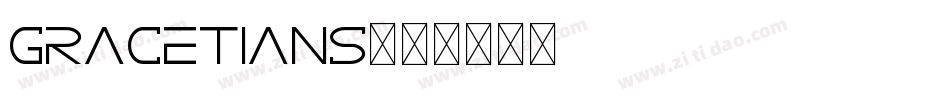 GRACETIANS字体转换