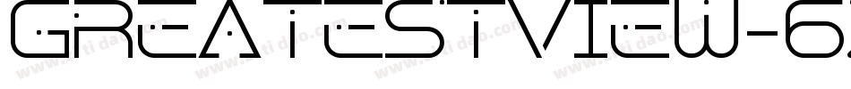 GreatestView-6zaY字体转换 GreatestView-6zaY字体转换