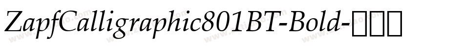 ZapfCalligraphic801BT-Bold字体转换