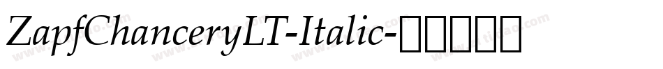 ZapfChanceryLT-Italic字体转换