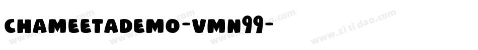 Chameetademo-vmn99字体转换