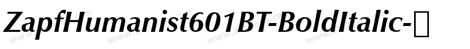 ZapfHumanist601BT-BoldItalic字体转换