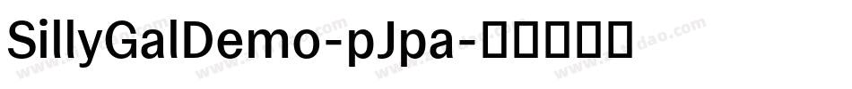 SillyGalDemo-pJpa字体转换 SillyGalDemo-pJpa字体转换