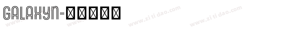 Galaxyn字体转换