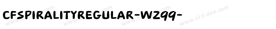 CfSpiralityRegular-WZ99字体转换