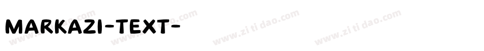 Markazi-Text字体转换