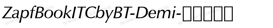 ZapfBookITCbyBT-Demi字体转换
