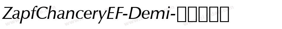 ZapfChanceryEF-Demi字体转换