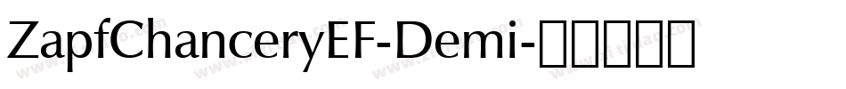 ZapfChanceryEF-Demi字体转换