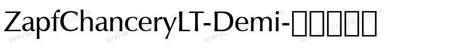 ZapfChanceryLT-Demi字体转换