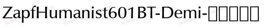 ZapfHumanist601BT-Demi字体转换