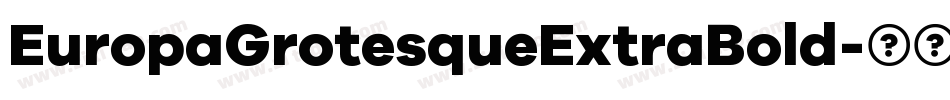 EuropaGrotesqueExtraBold字体转换