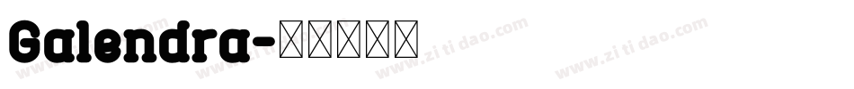 Galendra字体转换