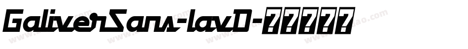 GaliverSans-lavD字体转换