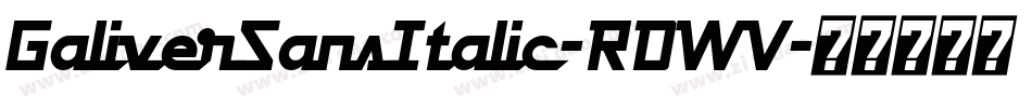 GaliverSansItalic-RDWV字体转换