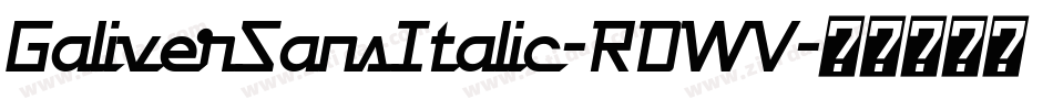 GaliverSansItalic-RDWV字体转换