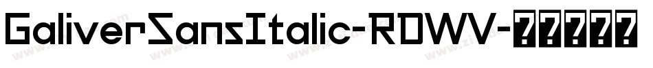 GaliverSansItalic-RDWV字体转换