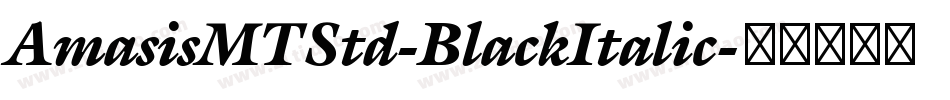 AmasisMTStd-BlackItalic字体转换
