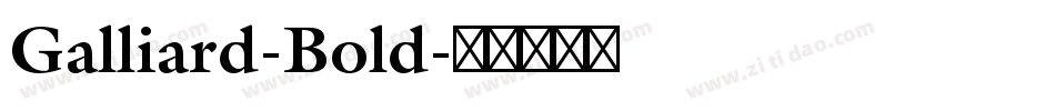 Galliard-Bold字体转换