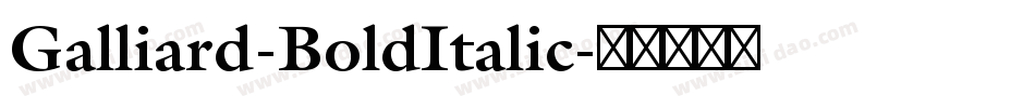 Galliard-BoldItalic字体转换