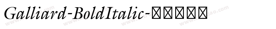 Galliard-BoldItalic字体转换