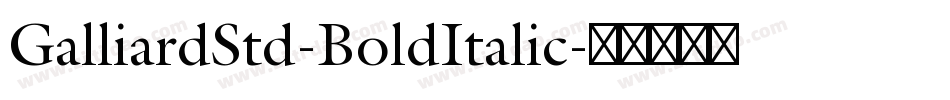 GalliardStd-BoldItalic字体转换