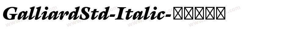 GalliardStd-Italic字体转换