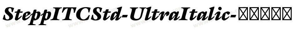 SteppITCStd-UltraItalic字体转换