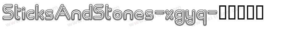 SticksAndStones-xgyq字体转换