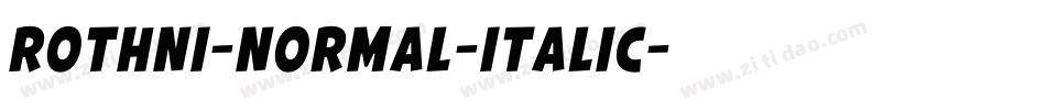 Rothni-Normal-Italic字体转换 Rothni-Normal-Italic字体转换