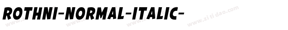 Rothni-Normal-Italic字体转换 Rothni-Normal-Italic字体转换