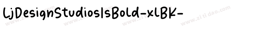 LjDesignStudiosIsBold-xlBK字体转换 LjDesignStudiosIsBold-xlBK字体转换