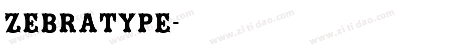 Zebratype字体转换