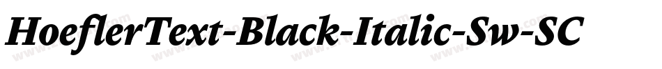 HoeflerText-Black-Italic-Sw-SC字体转换