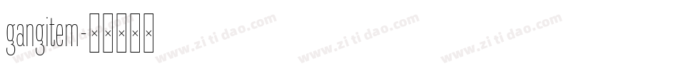 gangitem字体转换