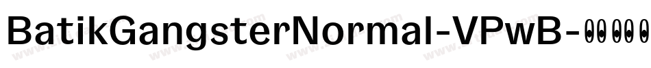 BatikGangsterNormal-VPwB字体转换