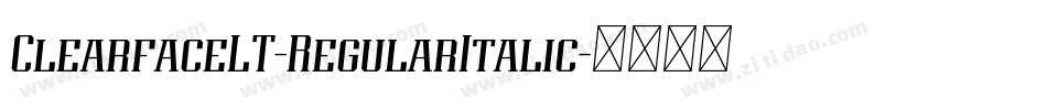 ClearfaceLT-RegularItalic字体转换