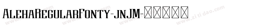 AlehaRegularFonty-jnJM字体转换