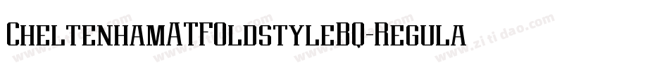 CheltenhamATFOldstyleBQ-Regular字体转换