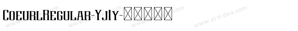 CoeurlRegular-Yj1y字体转换