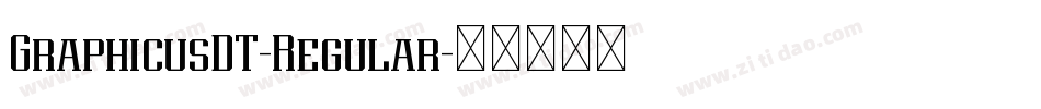 GraphicusDT-Regular字体转换