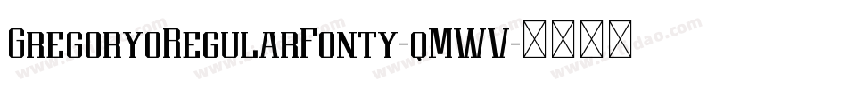 GregoryoRegularFonty-qMWV字体转换