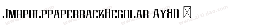 JmhpulppaperbackRegular-Ay8D字体转换