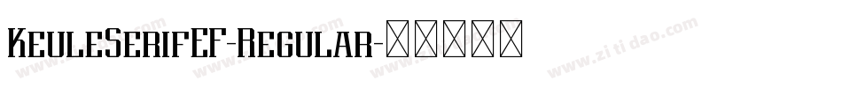 KeuleSerifEF-Regular字体转换