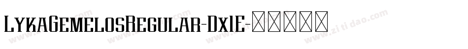 LykaGemelosRegular-Dx1E字体转换 LykaGemelosRegular-Dx1E字体转换