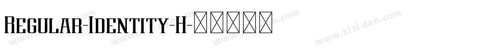 Regular-Identity-H字体转换
